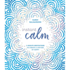 Instant calm: 2-minute meditations to create a lifetime of happy