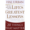 Life's greatest lessons: 20 things that matter