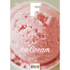 Magazine F: No.17 ICE CREAM
