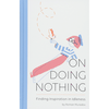 On Doing Nothing