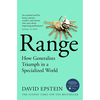 Range: How Generalists Triumph in a Specialized World - David Epstein