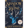 Shadow and Bone - Leigh Bardugo