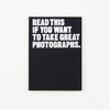 Read This If You Want to Take Great Photographs