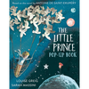 The Little Prince: Pop Up Book - Antoine de Saint-Exupéry