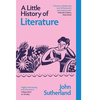 A Little History of Literature - John Sutherland