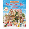MACMILLAN Sylvanian Families Sticker Dress-Up Christmas Book An official Sylvanian Families sticker book, with Christmas decorations, outfits and more!. - Macmillan Children's Books