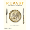 Repast: The Story of Food - Jenny Linford