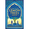 As Long As the Lemon Trees Grow - Zoulfa Katouh