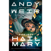 Project Hail Mary - Andy Weir