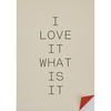 I LOVE IT. WHAT IS IT? - Turner Duckworth