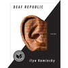 Deaf Republic - Ilya Kaminsky