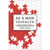 AS A MAN THINKETH