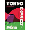 Tokyo Express - Seicho Matsumoto