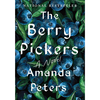 The Berry Pickers - Amanda Peters