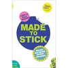 Made to Stick: Why Some Ideas Survive and Others Die