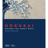 Hokusai: Beyond the Great Wave - Timothy Clark