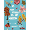 In the Garden of My Dreams: The Art of Nathalie Lété - Nathalie Lété