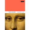 The Louvre: A Guide to Art - Dominique de Font-Réaulx