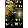 Project Hail Mary - Andy Weir