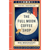 The Full Moon Coffee Shop - Mai Mochizuki