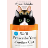 We'll Prescribe You a Cat - Syou Ishida