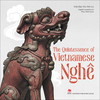 The Quintessence Of Vietnamese Nghê - NXB Kim Dong