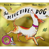 The Detective Dog 10th Anniversary Edition - Julia Donaldson