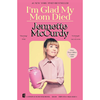 I'm Glad My Mom Died - Jennette McCurdy