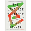 The Language Instinct: How the Mind Creates Language - Steven Pinker