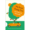 My Sweet Orange Tree -  JOSÉ MAURO DE VASCONCELOS