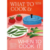 What to Cook & When to Cook It - Georgie Mullen