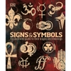 Signs & Symbols: An illustrated guide to their origins and meanings - Miranda Bruce-Mitford