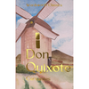Don Quixote - Miguel de Cervantes