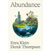 Abundance - Ezra Klein, Derek Thompson