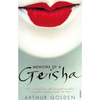 Memoirs of a Geisha - Arthur Golden