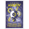 Prelude to Foundation (Book 6 of 7: Foundation) - Isaac Asimov