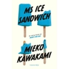 Ms Ice Sandwich (Japanese Novellas)