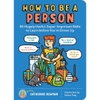 How To Be A Person - Catherine Newman, Debbie Fong