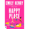 Happy Place - Emily Henry