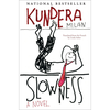 Slowness - Milan Kundera
