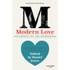 Modern Love: True Stories of Love, Loss, and Redemption - Daniel Jones