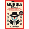 Solve 100 Devilishly Devious Murder Mystery Logic Puzzles - G. T. Karber