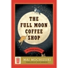 The Full Moon Coffee Shop - Mai Mochizuki