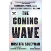 The Coming Wave - Mustafa Suleyman, Michael Bhaskar
