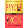Psyche and Eros - Luna McNamara
