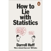 How to Lie with Statistics - Darrell Huff
