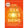 The Sun Does Shine: How I Found Life and Freedom on Death Row