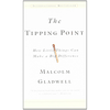 The Tipping Point: How Little Things Can Make a Big Difference