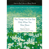 The Things You Can See Only When You Slow Down: How to Be Calm in a Busy World - Haemin Sunim