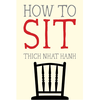 How to Sit (pocket size)